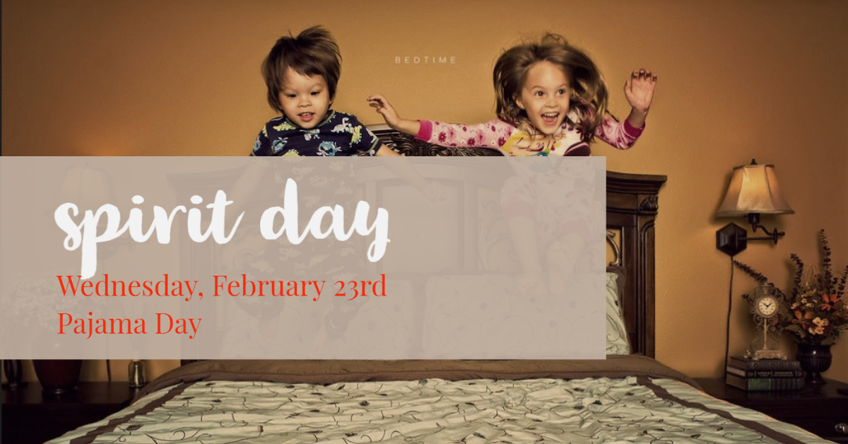 Spirit Day - Pajama Day | Portola Springs Elementary