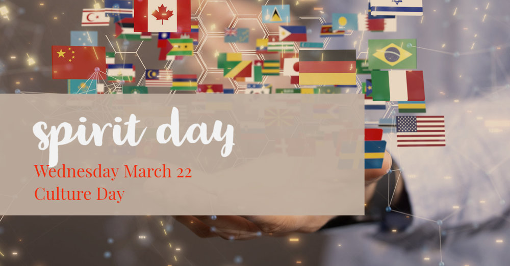 Spirit Day - Culture Day Wednesday March 22