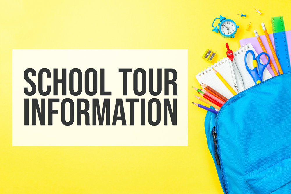 School Tour Information