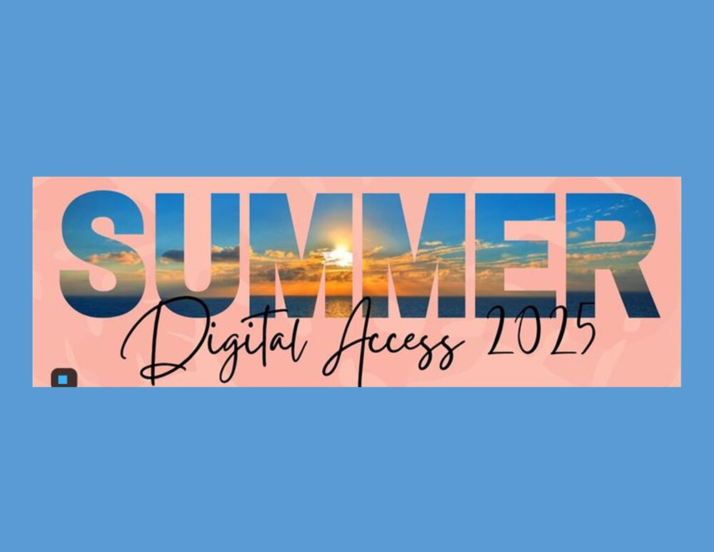 Summer Digital Access 2025