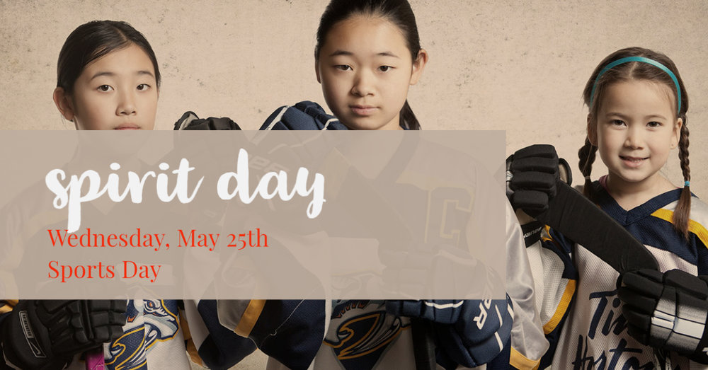 Spirit Day - Sports Day Wednesday, May 25th