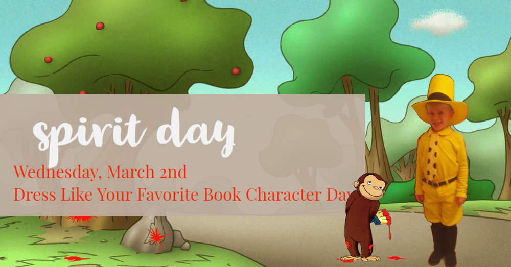 Spirit Day - Dress Like Your Favorite Book Character Day Wednesday March 2nd