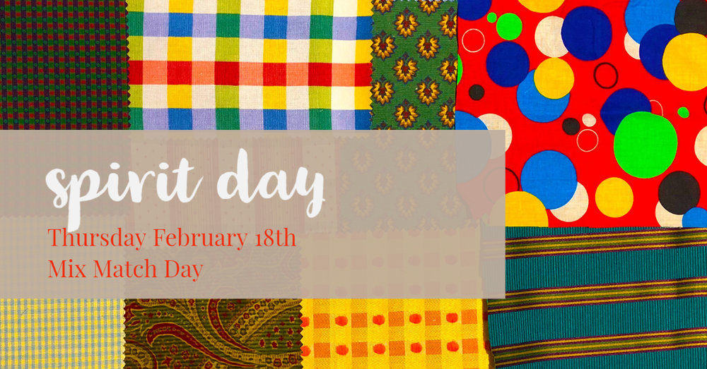 Spirit Day - Mix Match Day Thursday February 18th
