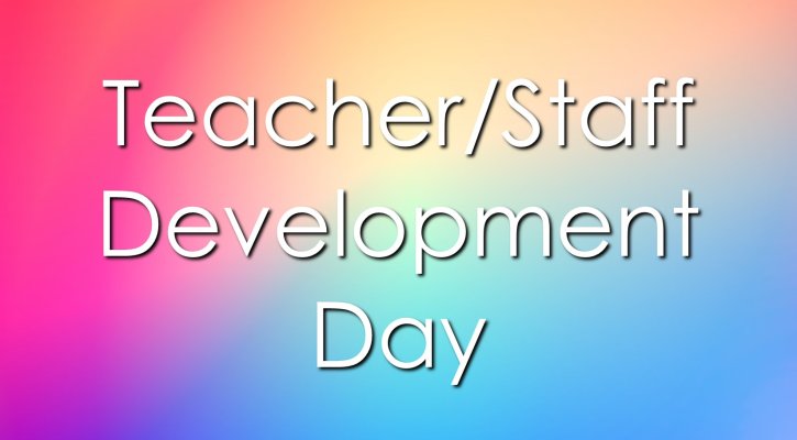 Teacher/Staff Development Day