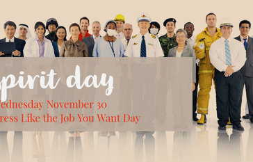 Spirit Day - Dress Like the Job You Want Day Wednesday, November 30th