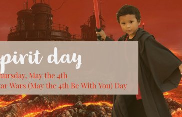 Spirit Day - May the 4th Be With You (Star Wars) Day Thursday May 4th