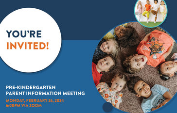 You're invited! Pre-Kindergarten Parent Information Meeting Monday February 26, 2024 6:00 PM via Zoom register to attend