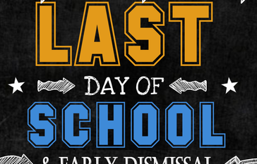 Last Day of School and Early Dismissal