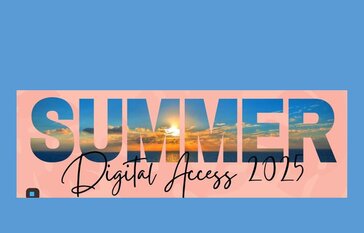 Summer Digital Access 2025