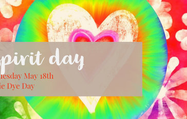 Spirit Day - Tie Dye Day Tuesday May 18th 
