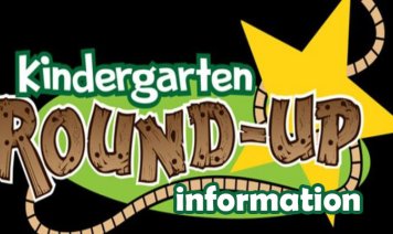 Kindergarten Round Up Information